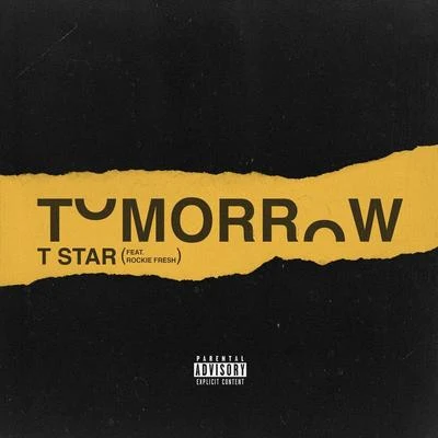 Rockie Fresh/T Star Tomorrow (feat. Rockie Fresh)