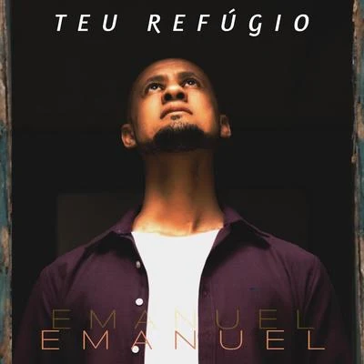 Emanuel Teu Refúgio