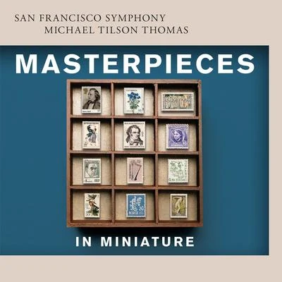 San Francisco Symphony Masterpieces in Miniature