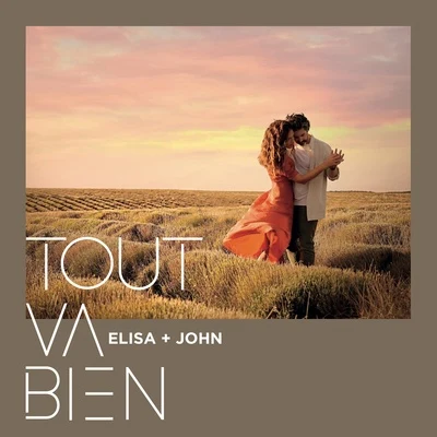 John Mamann/Elisa Tovati Tout va bien