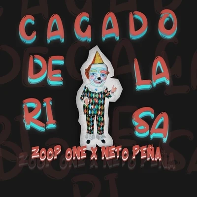 Neto Peña/Zoop One Cagado de la Risa (feat. Neto Peña)