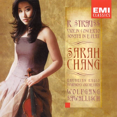 Sarah Chang/Symphonieorchester des Bayerischen Rundfunks/Wolfgang Sawallisch Strauss: Violin Concerto