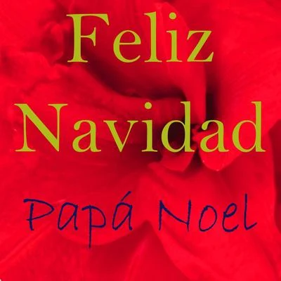 Papa Noel Feliz Navidad