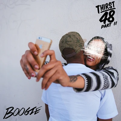 Boogie Thirst 48 Part II