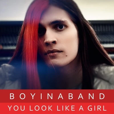 Boyinaband You Look Like a Girl