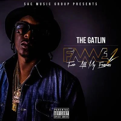 The Gatlin F.A.M.E. 2