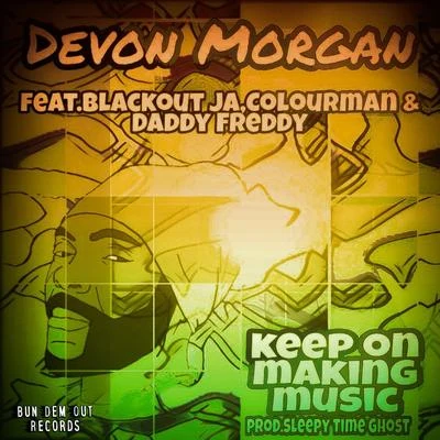 Devon Morgan/Sleepy Time Ghost Keep On Making Music