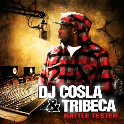 Tribeca/DJ Cosla Battle Tested