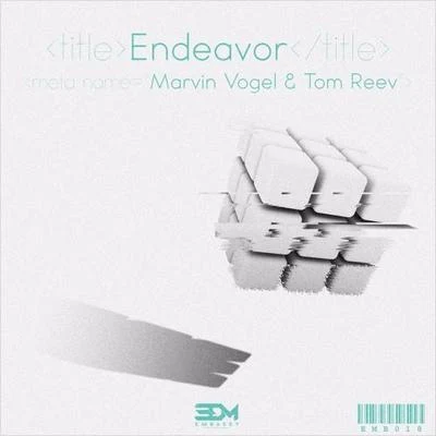 Marvin Vogel/Tom Reev Endeavor