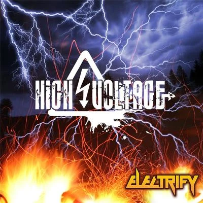 High voltage Electrify