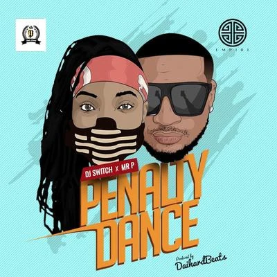 DJ Switch/Mr. P Penalty Dance