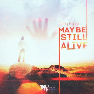 Tony Pryde May Be Still Alive