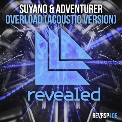 Suyano/Adventurer Overload (Acoustic Version)