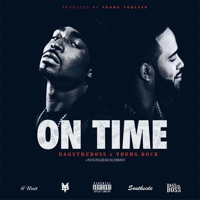 Young Buck/Bagstheboss On Time (feat. Young Buck)