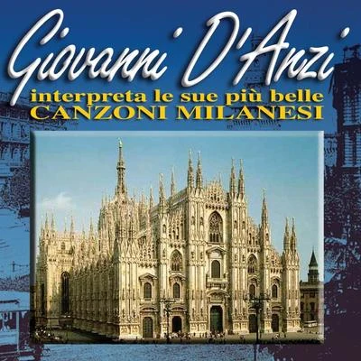 Giovanni D&#x27;Anzi Le più belle canzoni Milanesi