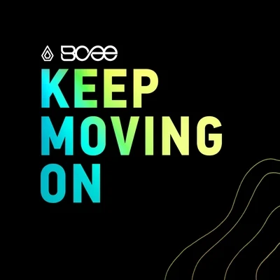 Bcee Keep Moving On