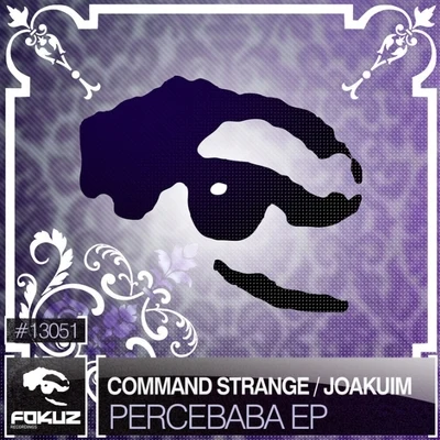 Joakuim/Command Strange Percebaba EP