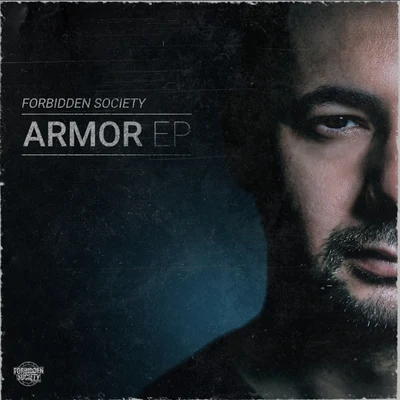 Forbidden Society Armor EP