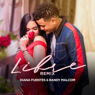 Diana Fuentes/Randy Malcom Libre (Remix)