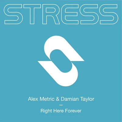 Alex Metric/Damian Taylor Right Here Forever