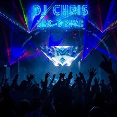 Dj Chris Drive