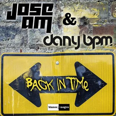 Jose AM/Dany BPM Back in Time