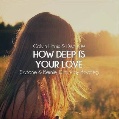 Skytone How Deep Is Your Love (Skytone & Bernie, Dirty Play Bootleg)