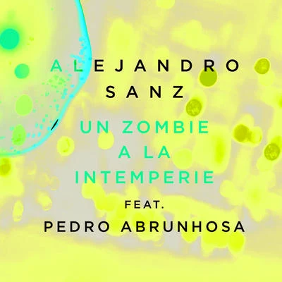 Alejandro Sanz Un Zombie A La Intemperie