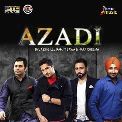 Vinaypal Buttar/Jassi Gill/Harf Cheema/Ranjit Bawa Azadi