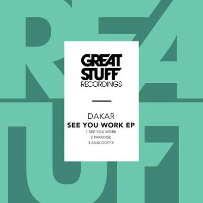 Dakar See You Work EP