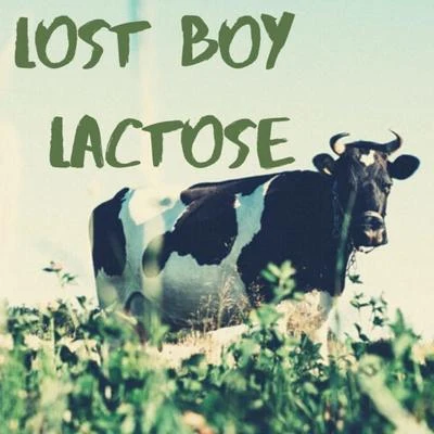 Lost Boy Lactose