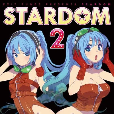 EXIT TUNES EXIT TUNES PRESENTS STARDOM 2