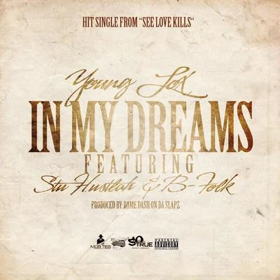 Young Lox In My Dreams (feat. Stu Hustlah & B-Folk)