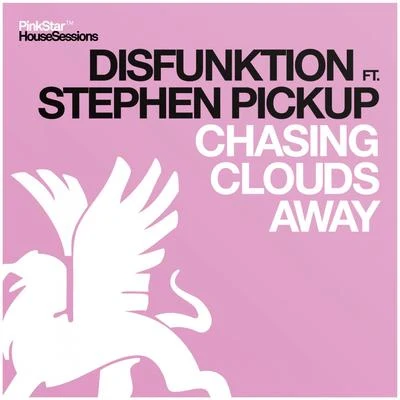 Disfunktion Chasing Clouds Away