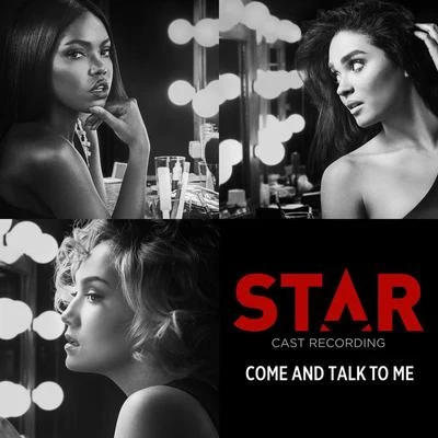 Star Cast Come And Talk To Me (From “Star” Season 2)