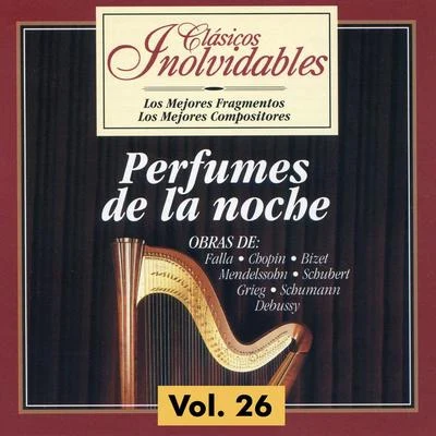 Manuel de Falla Clásicos Inolvidables Vol. 26, Perfumes de la Noche