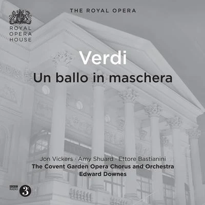 Edward Downes VERDI, G.: Ballo in maschera (Un) [Opera] (Vickers, Bastianini, Shuard, Covent Garden Opera Chorus and Orchestra, Downes) (1962)