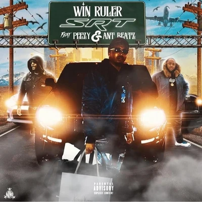 Peezy/Win Ruler/Ant Beatz SRT (feat. Peezy & Ant Beatz)