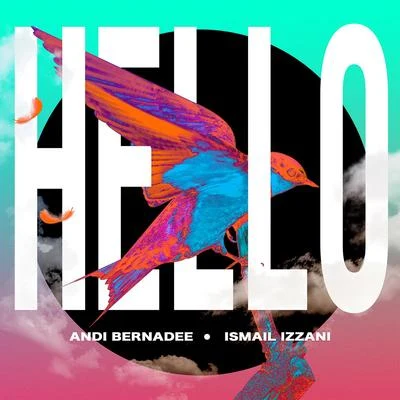 Ismail Izzani/Andi Bernadee Hello