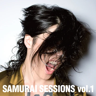 雅-MIYAVI- SAMURAI SESSIONS vol.1