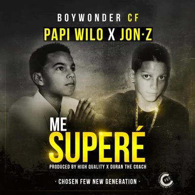 Papi Wilo/Jon-Z Me Superé