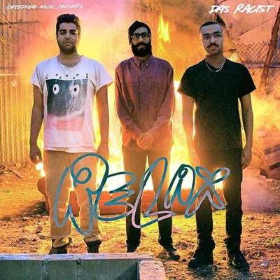 Das Racist Relax