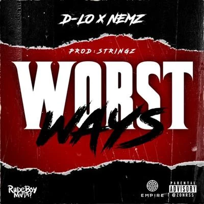 D-Lo Worst Ways (feat. Nemz)