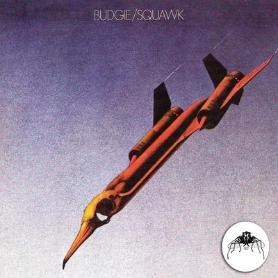 Budgie Squawk [2013 Remaster]