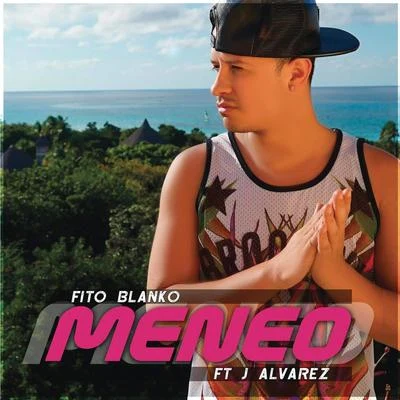 Fito Blanko Meneo (Remix)