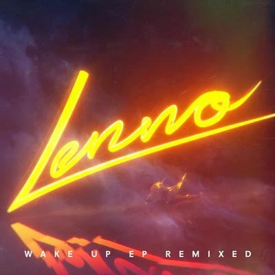 Lenno Wake Up Remixed