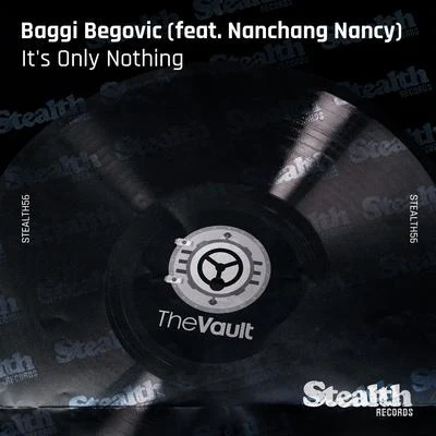 Baggi Begovic Its Only Nothing (feat. Nanchang Nancy)