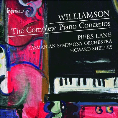 Piers Lane Williamson - Complete Piano Concertos