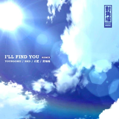 Young Gmii Ill Find You Remix