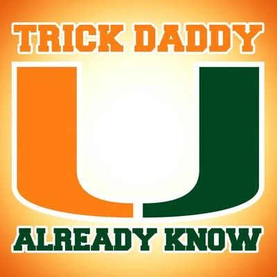 Trick Daddy U Already Know - EP